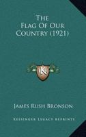 The Flag Of Our Country 1018915532 Book Cover