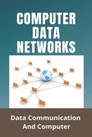 Computer Data Networks: Data Communication And Computer: Radio Data Networks B08ZD4MRXG Book Cover