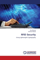 RFID Security: Using Lightweight Cryptography 3659218332 Book Cover