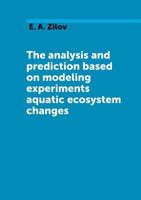 The analysis and prediction based on modeling experiments aquatic ecosystem changes 5519550433 Book Cover