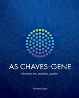 As Chaves-Gene: Liberando seu propósito superior 6599811825 Book Cover
