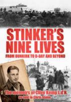 Stinker's Nine Lives From Dunkirk to D-Day and Beyond 0992715903 Book Cover