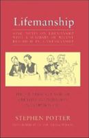 Lifemanship:Some Notes on Lifemanship with a Summary of Recent Research in Gamesmanship 1559212969 Book Cover
