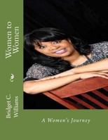 Women to Women: A Women's Journey 1976119995 Book Cover