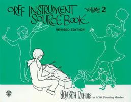 Orff Instrument Source Book, Vol 2: Comb Bound Book 0910957096 Book Cover