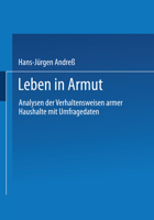 Leben in Armut: Analysen Der Verhaltensweisen Armer Haushalte Mit Umfragedaten 3531131281 Book Cover