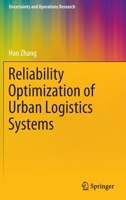 Reliability Optimization of Urban Logistics Systems 9811906327 Book Cover