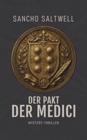 Der Pakt der Medici: Mystery-Thriller (German Edition) B0H9BMTY9Y Book Cover