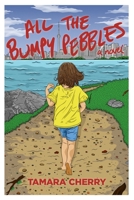 All the Bumpy Pebbles B08GV8ZZ3F Book Cover