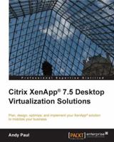 Citrix XenApp 7.5 Desktop Virtualization Solutions 1849689687 Book Cover