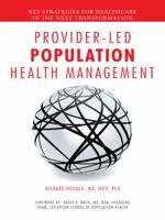 Provider-Led Population Health Management: Key Strategies for Healthcare in the Next Transformation 1496941748 Book Cover