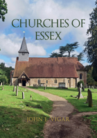 Churches of Essex 1398123013 Book Cover