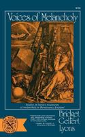 Voices of Melancholy: Studies in Literary Treatments of Melancholy in Renaissance England (The Norton Library ; N755) 0393007553 Book Cover
