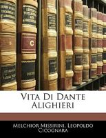 Vita Di Dante Alighieri 1142334368 Book Cover