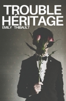 Trouble héritage (French Edition) B0DP7S7K6B Book Cover