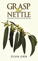 Grasp the Nettle 1035808889 Book Cover