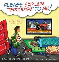 Please Explain Terrorism to Me: A Story for Children, P-E-A-R-L-S of Wisdom for Their Parents 161599291X Book Cover