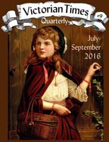 Victorian Times Quarterly #9 1537782525 Book Cover