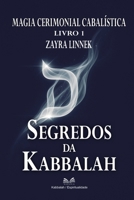 Segredos da Kabbalah - Livro 1: Magia Cabalística Cerimonial (Portuguese Edition) B0FQ39XFT9 Book Cover