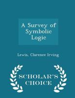 A Survey of Symbolic Logic 1297323769 Book Cover