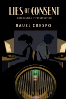 Lies of Consent: Observation//Preservation B0H1P5QYP4 Book Cover