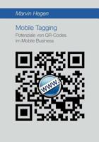 Mobile Tagging: Potenziale Von Qr-Codes Im Mobile Business 383669316X Book Cover