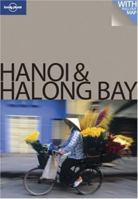 Lonely Planet Hanoi & Halong Bay (Lonely Planet Encounter Guides) 1741790921 Book Cover
