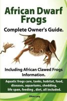 African Dwarf Frogs as pets. 1909151165 Book Cover