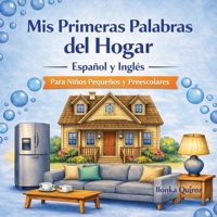 Mis Primeras Palabras del Hogar Español y Inglés (Spanish Edition) B0GSV98WWG Book Cover