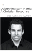 Debunking Sam Harris: A Christian Response B0CPBKHXFW Book Cover