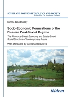Socio-Economic Foundations of the Russian Post-Soviet Regime 3838207750 Book Cover
