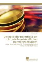 Die Rolle Der Darmflora Bei Chronisch-Entzundlichen Darmerkrankungen 3838126580 Book Cover