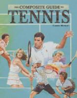 The Composite Guide to Tennis (The Composite Guide) 0791047288 Book Cover
