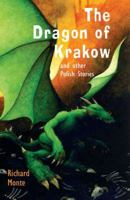 The Dragon of Krakow and Other Polish Stories 1845077520 Book Cover