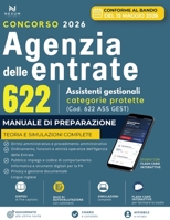 Concorso 622 Assistenti Gestionali Agenzia delle Entrate 2026: Categorie Protette L. 68/1999: Manuale di preparazione Quiz Commentati e Simulazioni ... App online flashcard + quiz (Italian Edition) B0H7XLM93Q Book Cover