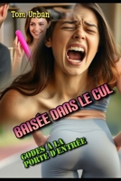 Baisée dans le cul: Godes à la Porte d'Entrée (French Edition) B0FHF92DKF Book Cover