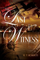The Last Witness 0578091453 Book Cover