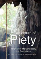 A Caricature of Piety 1450020925 Book Cover