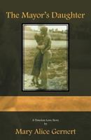 The Mayor's Daughter 1469768461 Book Cover