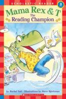 Mama Rex & T: Reading Champion (Mama Rex & T) 0439578221 Book Cover