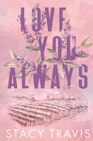 Love You Always: A Small-Town, Grumpy-Sunshine Romance (Buttercup Hill) 1956749306 Book Cover