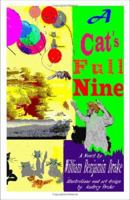 A Cat's Full Nine 1581128215 Book Cover