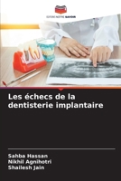 Les échecs de la dentisterie implantaire (French Edition) 620828600X Book Cover