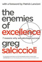 The Enemies of Excellence: 7 Reasons Why We Sabotage Success 0824526260 Book Cover
