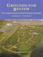 Grounds for Review: The Garden Festival in Urban Planning and Design 0853235392 Book Cover