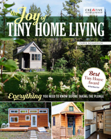Living Your Tiny House Dream: The Whys and Hows of Tiny Home Living 1580118348 Book Cover