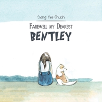 Farewell my Dearest Bentley 1528929691 Book Cover