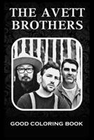 Good Coloring Book: The Avett Brothers, Pictures To Color and Relax B09SP1PJ5V Book Cover