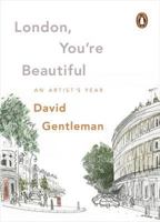 London, You're Beautiful: An Artist's Year 1846144736 Book Cover