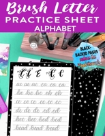 Brush Letter Alphabet Practice Sheet: Calligraphy Lettering Workbook Teaching Cursive Handwriting Art 1661998755 Book Cover